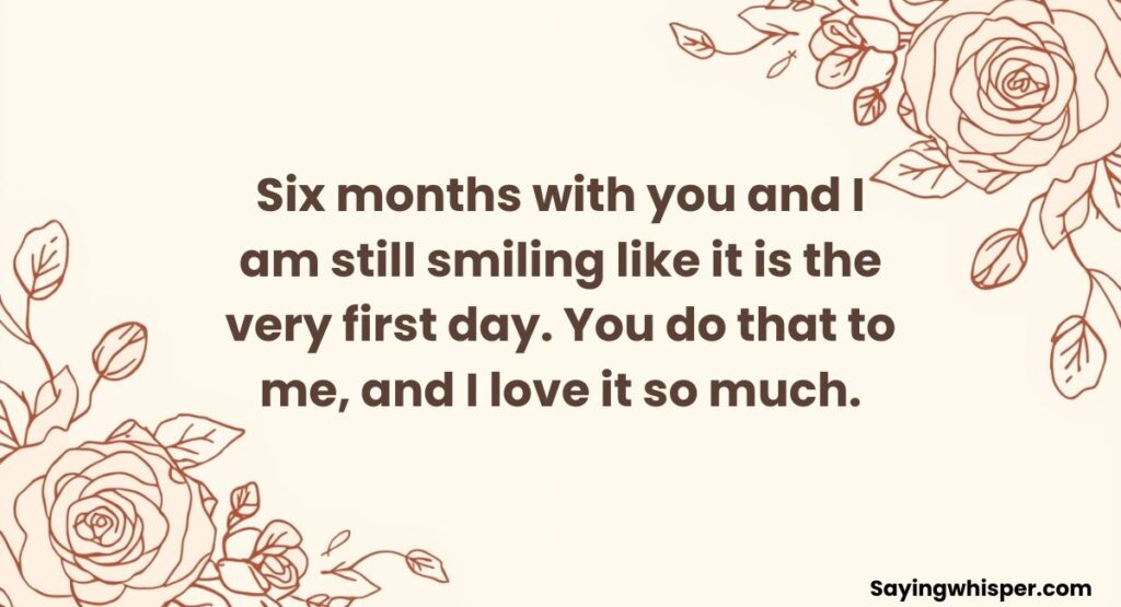 Cute 6 Month Anniversary Wishes