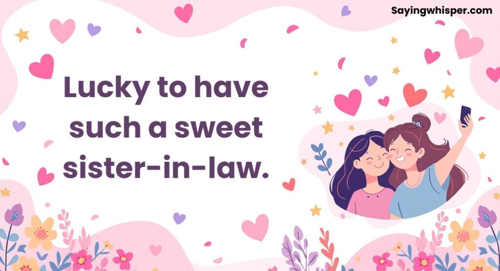Cute Comments for Sister in Law
