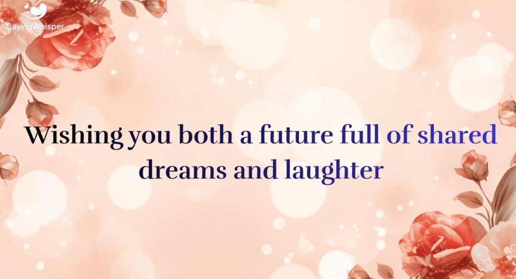 Deep and Meaningful Engagement Wishes for Long-Distance Couples