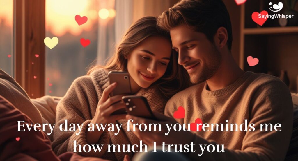 Emotional Trust Long-Distance Relationship Quotes for Him