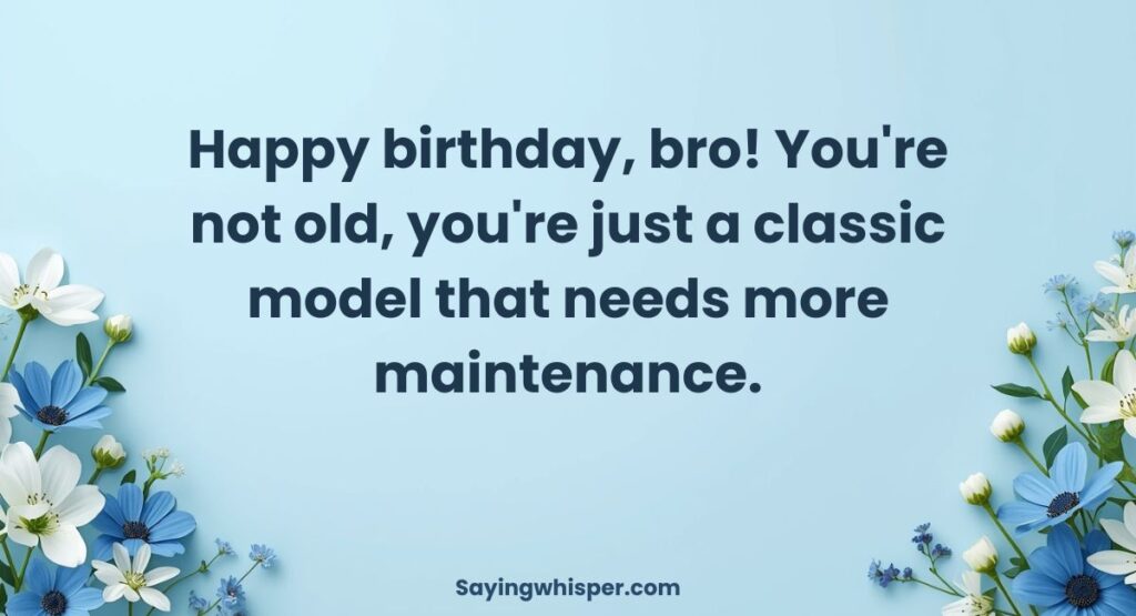 Funny Birthday Wishes For Brother