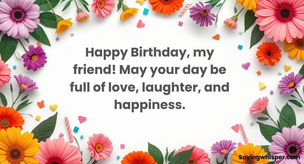 Happy Birthday Wishes for Friend