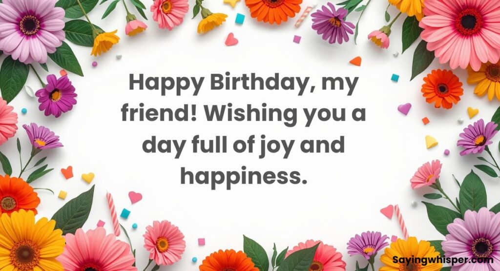 Happy Birthday Wishes for Friend Copy Paste