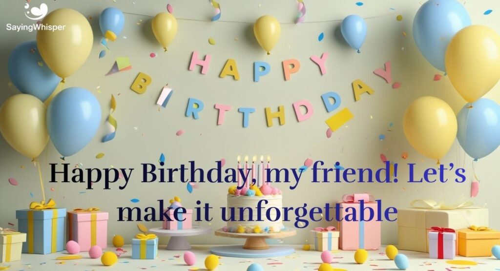 Happy Birthday Wishes for Friends on WhatsApp