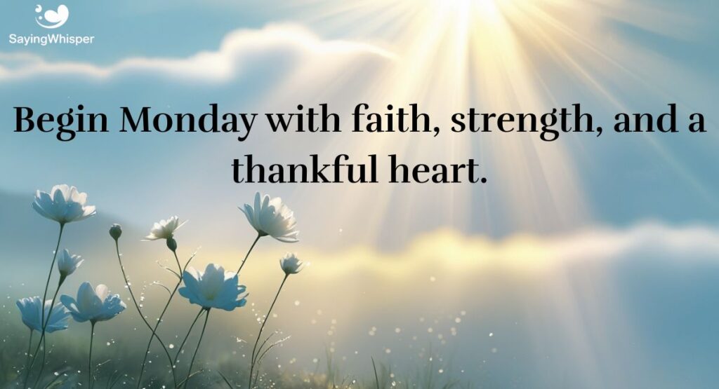 Monday Prayers and Thankful Blessings