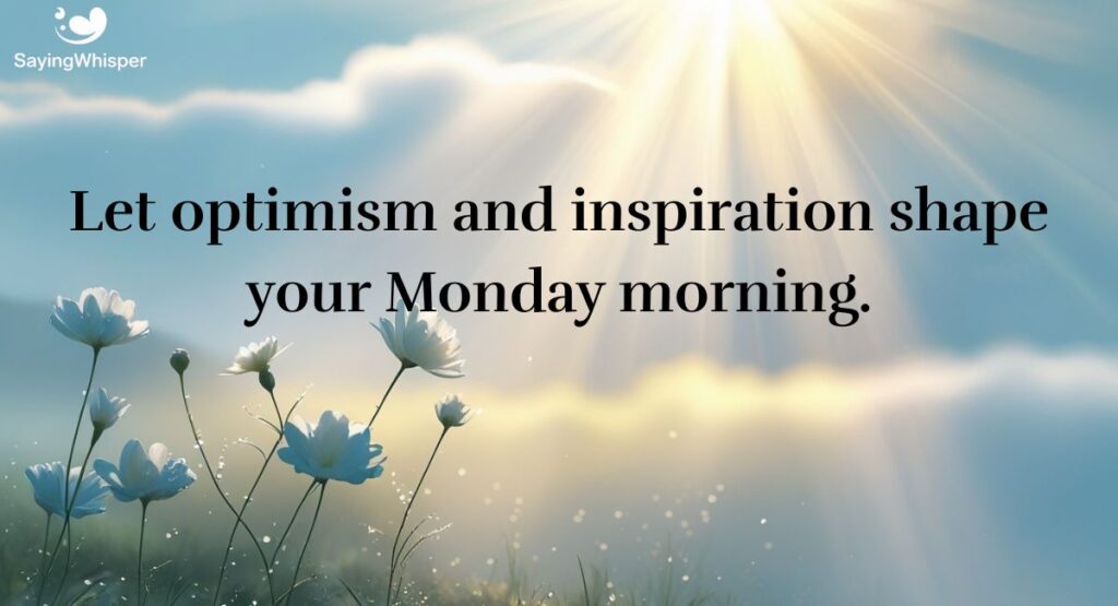 Motivational Monday Morning Blessings