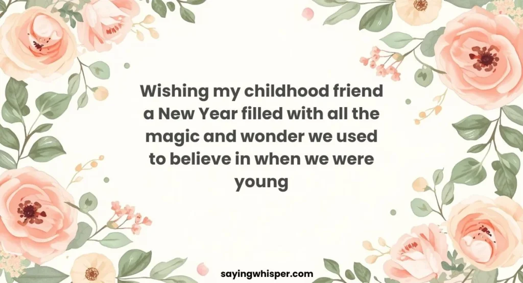 New Year Wishes for Childhood Friends
