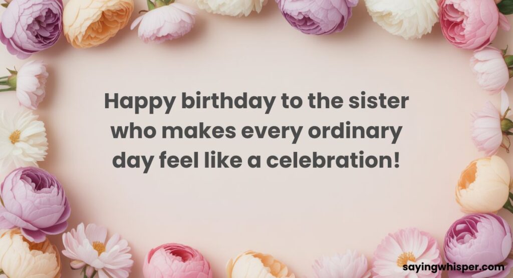 One Line Birthday Wishes for Sister