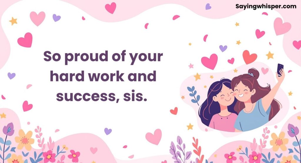 Proud Comments for Sister Achievements