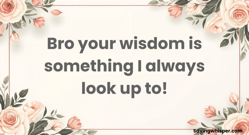 Respectful Comments to Give Your Brother