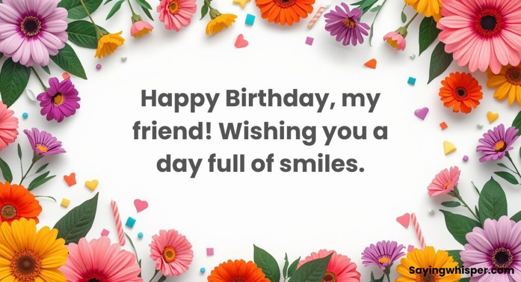 Short and Sweet Birthday Wishes for Friends