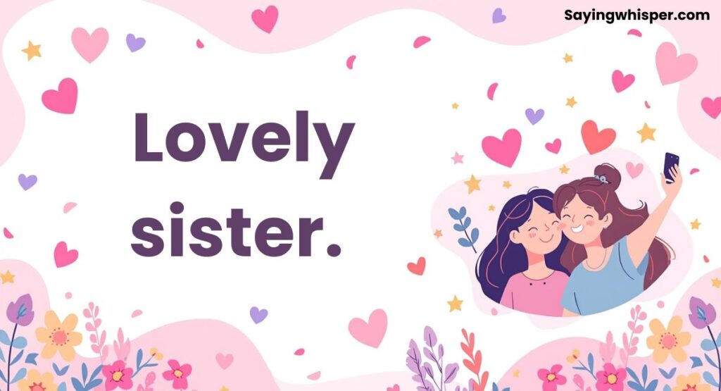 Short Comments For Sister Pic on Instagram