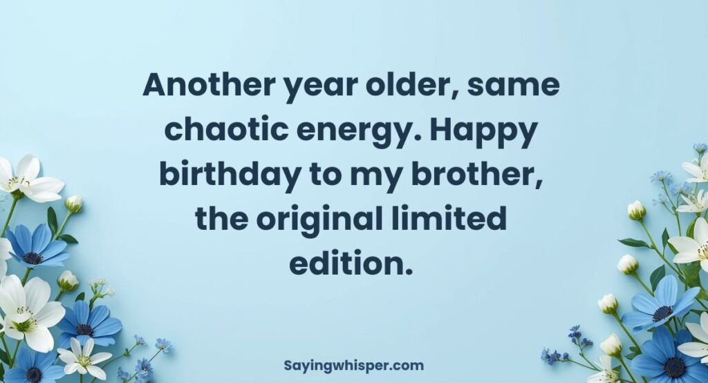Short Funny Birthday Wishes for Brother for WhatsApp & Instagram