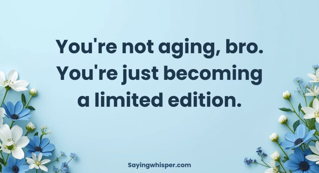 Short Funny Birthday Wishes for Brother (One-Liners)