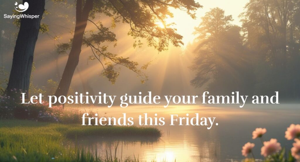 Uplifting Friday Blessings for Family and Friends
