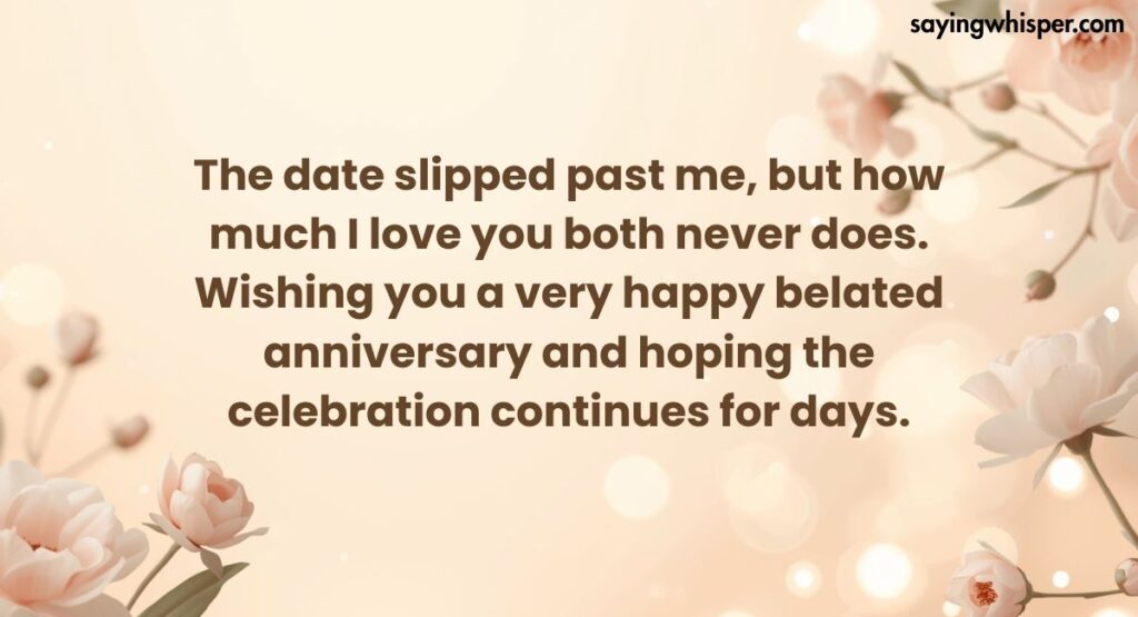 Belated Anniversary Wishes for Parents