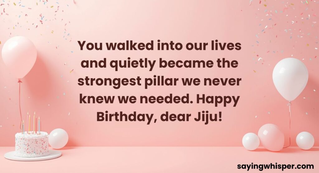 Emotional and Meaningful Messages for Jiju