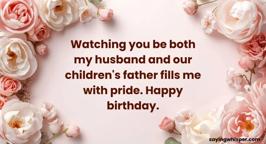 Heart Touching Birthday Wishes for Husband and Father