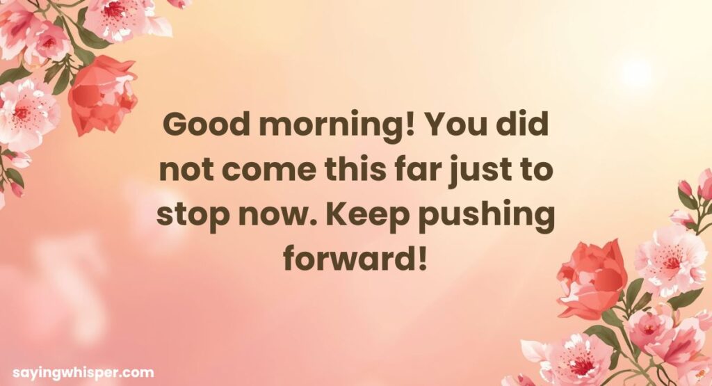 Motivational New Latest Good Morning Wishes for Positive Energy