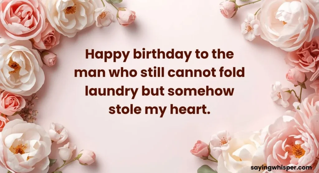 Soulmate Romantic Birthday Wishes for Husband From Wife Funny
