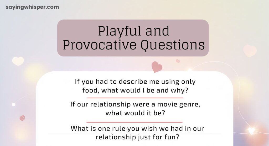 Playful and Provocative Questions
