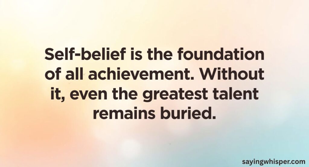 Quotes on Self-Belief and Confidence