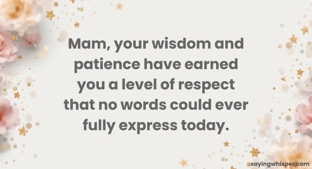 Respectful Birthday Wishes for Mam