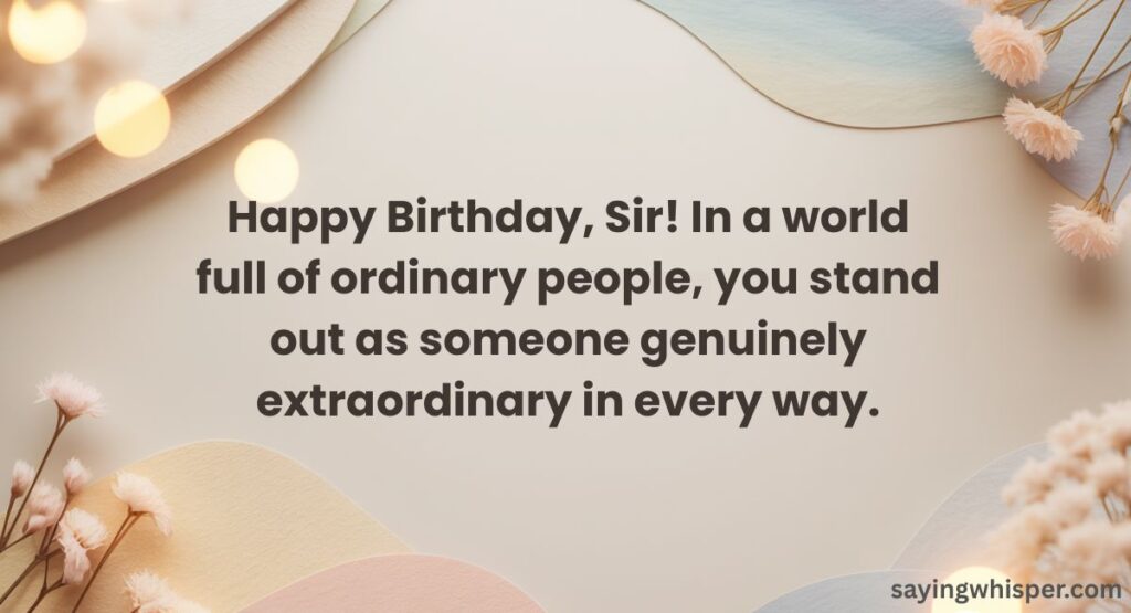 Unique & Special Birthday Messages for Sir